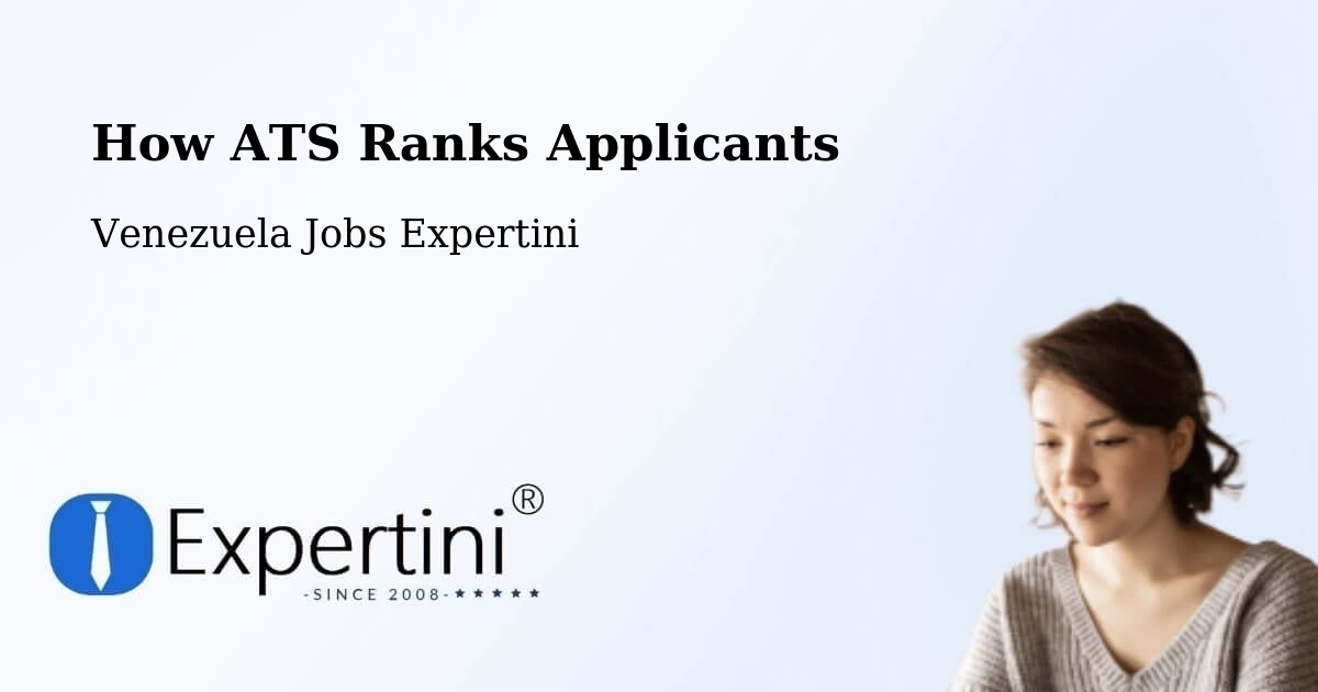 How ATS Ranks Applicants - Venezuela Jobs Expertini